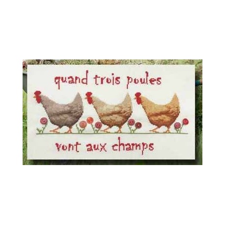 Quand trois poules ....